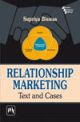 RELATIONSHIP MARKETING : TEXT AND CASES