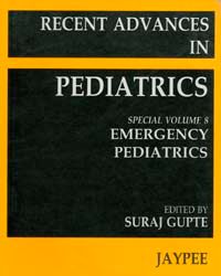 Recent Advances in Pediatrics (Special Volume 8) Emergency Pediatrics 