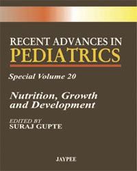 Recent Advnaces in Pediatrics (Spl.20) Nutrition, Growth and Development 