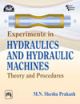 EXPERIMENTS IN HYDRAULICS AND HYDRAULIC MACHINES : THEORY AND PROCEDURES