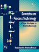 DOWNSTREAM PROCESS TECHNOLOGY : A NEW HORIZON IN BIOTECHNOLOGY