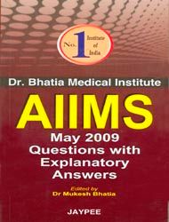 AIIMS May 2009 Question with Explanatory Answers