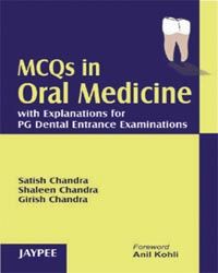 MCQs in Oral Medicine with Explanations for PG Dental Entrance Examination