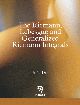 The Riemann, Lebesgue and Generalized Riemann Integrals