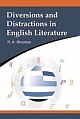 DIVERSIONS AND DISTRACTIONS IN ENGLISH LITERATURE
