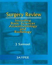  SURGERY REVIEW INCLUDING BASIC SCIENCE ANAESTHESIOLOGY AND RADIOLOGY