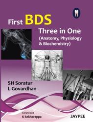 First BDS Three in One (Anatomy, Physiology and Biochemistry)
