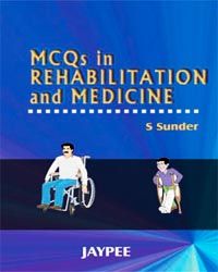 MCQs in Rehabiliation and Medicine 1st Edition
