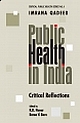 Public Health in India: Critical Reflections