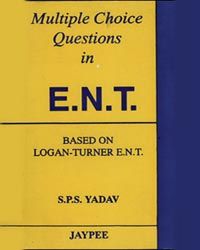 Multiple Choice Questions In E.n.t. Based On Logan-turner E.n.t. 1st Edition 