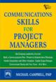 COMMUNICATIONS SKILLS FOR PROJECT MANAGERS