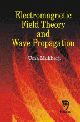Electromagnetic Field Theory and Wave Propagation