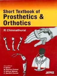 Short textbook of Prosthetics and Orthotics