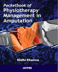  Pocketbook of Physiotherapy Management in Amputation 1st Edition