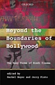 Beyond the Boundaries of Bollywood: The Many Forms of Hindi Cinema