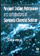 Ancient Indian Astronomy and contributions of Samanta Chandra Sekhar
