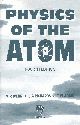 Physics of the Atom , Fourth Edition 