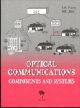 Optical Communications: Components and Systems