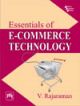 ESSENTIALS OF E-COMMERCE TECHNOLOGY