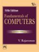 FUNDAMENTALS OF COMPUTERS , 5th edi.