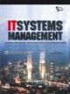 IT SYSTEMS MANAGEMENT: DESIGNING, IMPLEMENTING, AND MANAGING WORLD-CLASS INFRASTRUCTURES