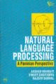 Natural language processing : A paninian perspective ,