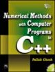 Numerical Methods with Computer Programs in C++