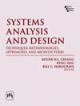 SYSTEMS ANALYSIS AND DESIGN : TECHNIQUES, METHODOLOGIES, APPROACHES, AND ARCHITECTURES