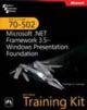 Mcts Self-paced Training Kit: Exam 70-502a€”microsofta® . net Framework 3. 5a€”windowsa® Presentation Foundation