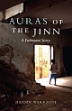 Auras of the Jinn - A Pakistani Story