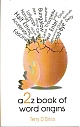 A2Z Book of word Origins 