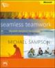 Seamless Teamwork: Using Microsofta® SharePointa® Technologies to Collaborate, Innovate, and Drive Business in New Ways