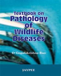 Textbook on Pathology of Wildlife Diseases