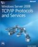 Ms Windows Server 2008 Tcp/ip Protocols & Services (b/cd) 