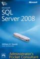 Microsoft SQL Server 2008 Administrator`s Pocket Consultant