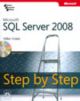 Microsoft SQL Server 2008: Step By Step (with CD) PB