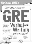 McGraw-Hill`s Conquering The New GRE Verbal and Writing