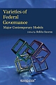 Varieties of Federal Governance - Major Contemporary Models 