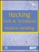 Hacking: Tools And Techniques And Incident Handlin