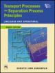 TRANSPORT PROCESSES AND SEPARATION PROCESS PRINCIPLES (INCLUDES UNIT OPERATIONS)
