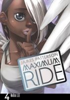  Maximum Ride: Manga Volume 4