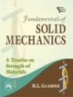 Fundamentals of SOLID MECHANICS : A Treatise on Strength of Materials