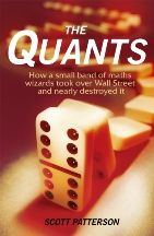 The Quants( How a small band of maths wizards took over Wall S )