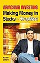 Armchair Investing : Making Money in Stocks — Simplified