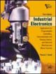 INDUSTRIAL ELECTRONICS: APPLICATIONS FOR PROGRAMMABLE CONTROLLERS, INSTRUMENTATION AND PROCESS CONTROL, AND ELECTRICAL MACHINES AND MOTOR CONTROLS, 3rd edi..,