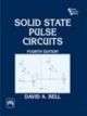 Solid State Pulse Circuits, 4/e