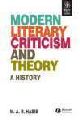 MODERN LITERARY CRITICISM AND THEORY: A HISTORY