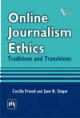 Online Journalism Ethics : Traditions and Transitions