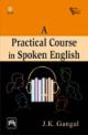 A PRACTICAL COURSE IN SPOKEN ENGLISH (WITH AUDIO CD)