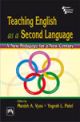 TEACHING ENGLISH AS A SECOND LANGUAGE : A NEW PEDAGOGY FOR A NEW CENTURY